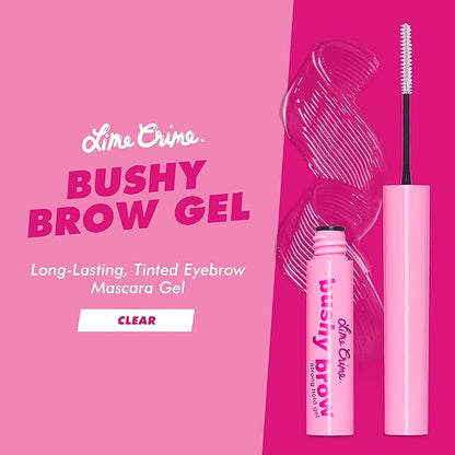 Lime Crime Bushy Brow Gel, Clear (Crystal Clear) - Volumizing, Long Lasting & Strong Hold That Tints, Tames & Adds Texture - Eyebrow Mascara Gel - Vegan & Cruelty-Free